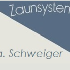 Zaunsysteme Fa. Schweiger